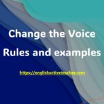 Change the voice rules and examples