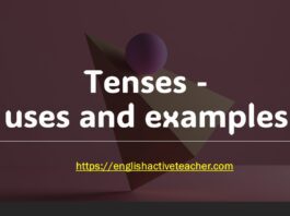 Tenses uses and examples