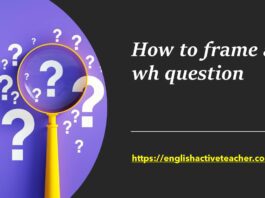 How to frame a wh question