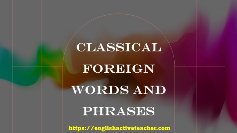 Classical Foreign Words and Phrases