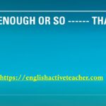 Use enough or so that